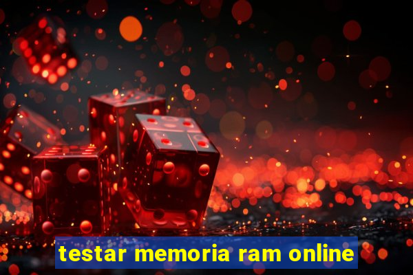 testar memoria ram online